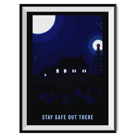 Stay Safe Out There Poster